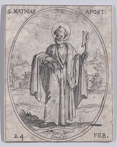 S. Mathias, apôtre (St. Matthew, Apostle), February 24th, from "Les Images De Tous Les Saincts et Saintes de L'Année" (Images of All of the Saints and Religious Events of the Year)