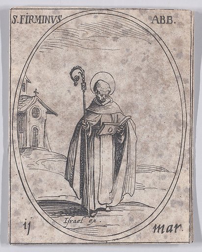 S. Firmin, abbé (St. Firminus, Abbot), March 11th, from "Les Images De Tous Les Saincts et Saintes de L'Année" (Images of All of the Saints and Religious Events of the Year)