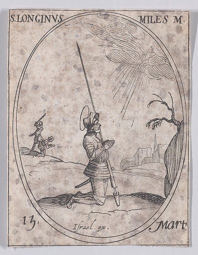 S. Longin, soldat (St. Longinus, Soldier), March 15th, from "Les Images De Tous Les Saincts et Saintes de L'Année" (Images of All of the Saints and Religious Events of the Year)