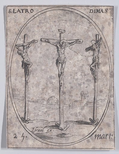 S. Dimas, le bon larron (St. Dismas, The Good Thief), March 25th, from "Les Images De Tous Les Saincts et Saintes de L'Année" (Images of All of the Saints and Religious Events of the Year)