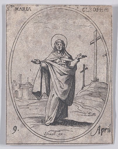 Ste. Marie Cléophée (St. Mary Cleophas), April 9th, from "Les Images De Tous Les Saincts et Saintes de L'Année" (Images of All of the Saints and Religious Events of the Year)