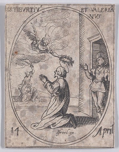 S. Tiburce et S. Valérian (St. Tiburtius and St. Valerian), April 14th, from "Les Images De Tous Les Saincts et Saintes de L'Année" (Images of All of the Saints and Religious Events of the Year)