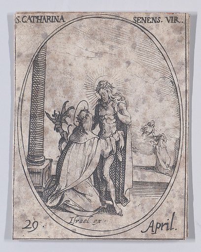 Ste. Catherine de Sienne, vierge (St. Catherine of Siena, Virgin), April 29th, from "Les Images De Tous Les Saincts et Saintes de L'Année" (Images of All of the Saints and Religious Events of the Year)