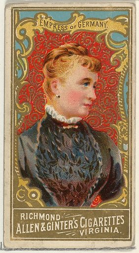 Empress of Germany, from World's Sovereigns series (N34) for Allen & Ginter Cigarettes