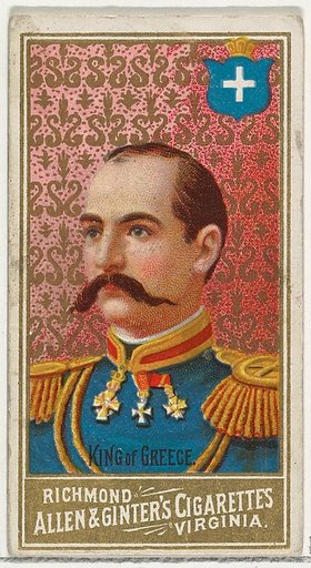 King of Greece, from World's Sovereigns series (N34) for Allen & Ginter Cigarettes