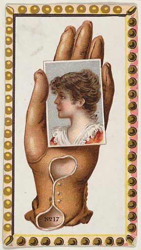 Card Number 17, cut-out from banner advertising the Opera Gloves series (G29) for Allen & Ginter Cigarettes