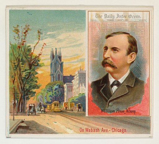 William Penn Nixon, The Chicago Daily Inter-Ocean, from the American Editors series (N35) for Allen & Ginter Cigarettes