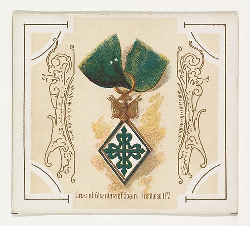 Order of Alcantara of Spain, Instituted 1177, from the World's Decorations series (N44) for Allen & Ginter Cigarettes