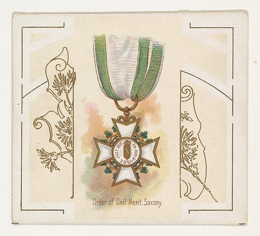 Order of Civil Merit, Saxony, from the World's Decorations series (N44) for Allen & Ginter Cigarettes