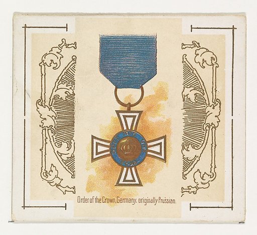 Order of the Crown, Germany, originally Prussian, from the World's Decorations series (N44) for Allen & Ginter Cigarettes