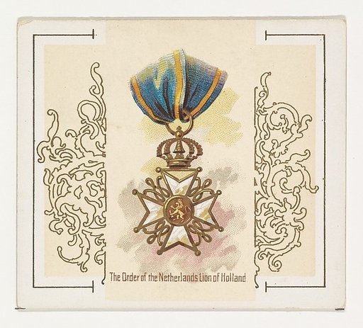 The Order of the Netherlands Lion of Holland, from the World's Decorations series (N44) for Allen & Ginter Cigarettes