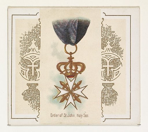 Order of Saint John, Holy See, from the World's Decorations series (N44) for Allen & Ginter Cigarettes