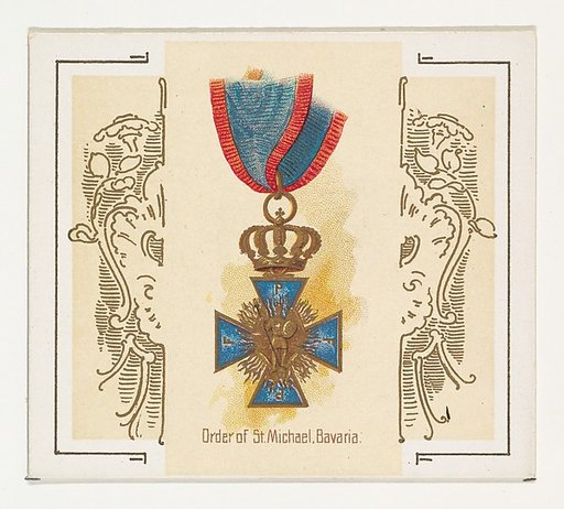 Order of Saint Michael, Bavaria, from the World's Decorations series (N44) for Allen & Ginter Cigarettes