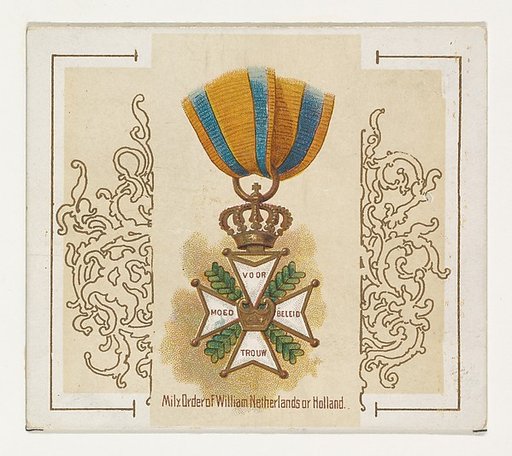 Military Order of William, Netherlands or Holland, from the World's Decorations series (N44) for Allen & Ginter Cigarettes