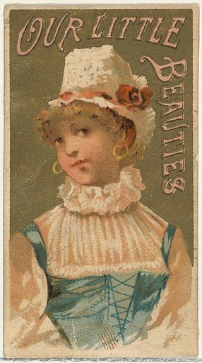From the Girls and Children series (N58) promoting Our Little Beauties Cigarettes for Allen & Ginter brand tobacco products