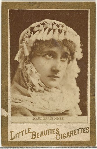 Maud Branscombe, from the Actresses and Celebrities series (N60, Type 1) promoting Little Beauties Cigarettes for Allen & Ginter brand tobacco products