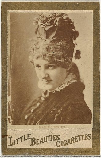 Marie Chester, from the Actresses and Celebrities series (N60, Type 1) promoting Little Beauties Cigarettes for Allen & Ginter brand tobacco products