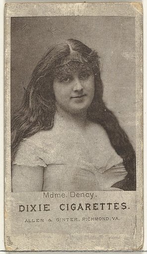 Mdme. Dency, from the Actresses series (N67) promoting Dixie Cigarettes for Allen & Ginter brand tobacco products