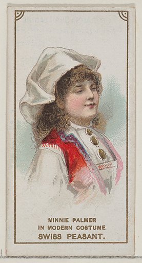 Minnie Palmer in the Modern Costume of a Swiss Peasant, from the set Actors and Actresses, First Series (N70) for Duke brand cigarettes