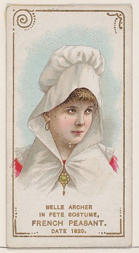 Belle Archer in Fete Costume of French Peasant of 1820, from the set Actors and Actresses, First Series (N70) for Duke brand cigarettes