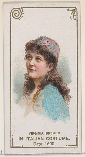 Virginia Dreher in Italian Costume of 1600, from the set Actors and Actresses, Second Series (N71) for Duke brand cigarettes