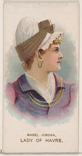 Mabel Jordan Dressed as a Lady of Havre, from the set Actors and Actresses, Second Series (N71) for Duke brand cigarettes
