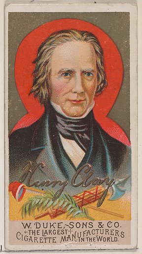 Henry Clay, from the series Great Americans (N76) for Duke brand cigarettes