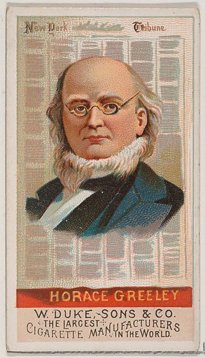 Horace Greeley, from the series Great Americans (N76) for Duke brand cigarettes