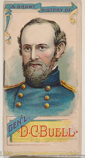 A Short History of General Don Carlos Buell, from the Histories of Generals series of booklets (N78) for Duke brand cigarettes