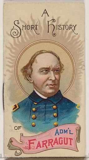 A Short History of Admiral David Glasgow Farragut, from the Histories of Generals series of booklets (N78) for Duke brand cigarettes