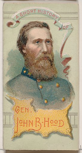 A Short History of General John Bell Hood, from the Histories of Generals series of booklets (N78) for Duke brand cigarettes