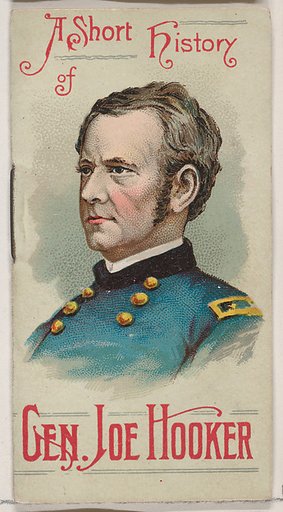 A Short History of General Joseph Hooker, from the Histories of Generals series of booklets (N78) for Duke brand cigarettes