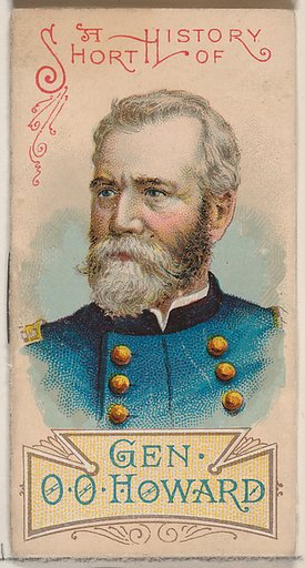 A Short History of General Oliver Otis Howard, from the Histories of Generals series of booklets (N78) for Duke brand cigarettes