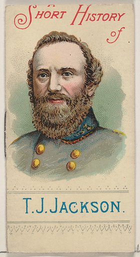 A Short History of General Thomas Jonathan Jackson, from the Histories of Generals series of booklets (N78) for Duke brand cigarettes