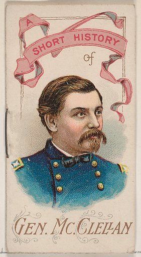 A Short History of General George B. McClellan, from the Histories of Generals series of booklets (N78) for Duke brand cigarettes