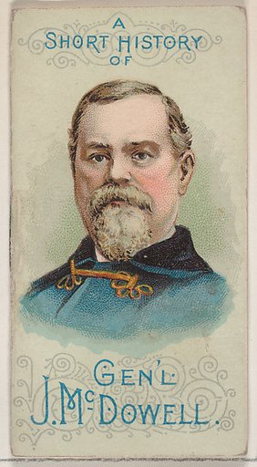 A Short History of General Irvin McDowell, from the Histories of Generals series of booklets (N78) for Duke brand cigarettes