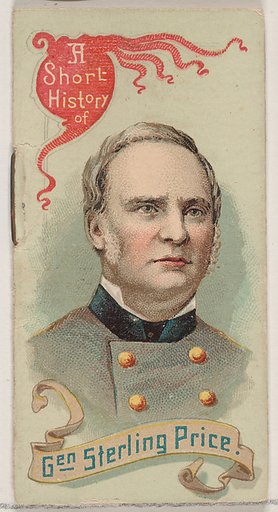 A Short History of General Sterling Price, from the Histories of Generals series of booklets (N78) for Duke brand cigarettes