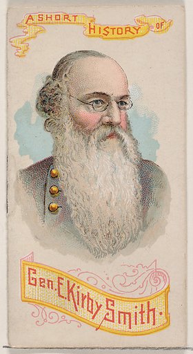 A Short History of General Edmund Kirby Smith, from the Histories of Generals series of booklets (N78) for Duke brand cigarettes