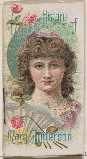 History of Mary Anderson, from the Histories of Poor Boys and Famous People series of booklets (N79) for Duke brand cigarettes