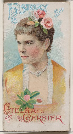 History of Etelka Gerster, from the Histories of Poor Boys and Famous People series of booklets (N79) for Duke brand cigarettes