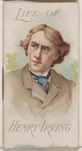 Life of John Henry Brodribb Irving, from the Histories of Poor Boys and Famous People series of booklets (N79) for Duke brand cigarettes