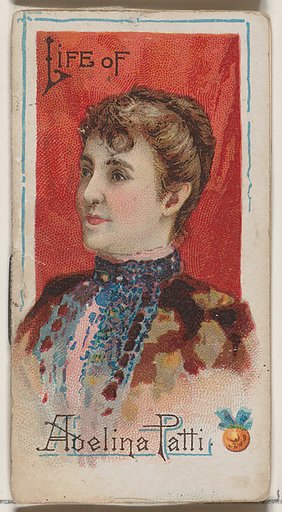 Life of Adelina Patti-Nicolini, from the Histories of Poor Boys and Famous People series of booklets (N79) for Duke brand cigarettes
