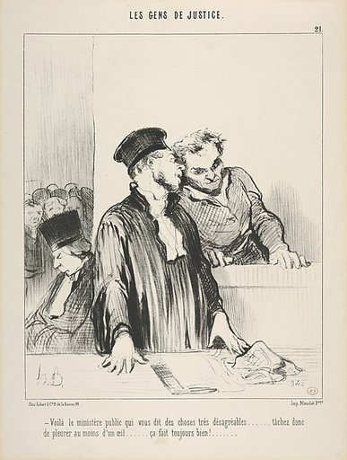 Le Gens de Justice, Plate 21, "Voila le ministere public qui vous dit des choses tres desagreeables"