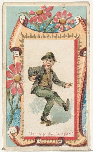 "Let her go slow, Gallagher," from the Terrors of America set (N136) issued by Duke Sons & Co. to promote Honest Long Cut Tobacco