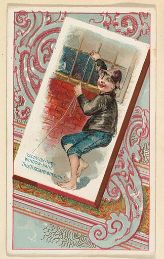 Tappy-on-the-Window-Pane, "This'll scare em sick," from the Terrors of America set (N136) issued by Duke Sons & Co. to promote Honest Long Cut Tobacco