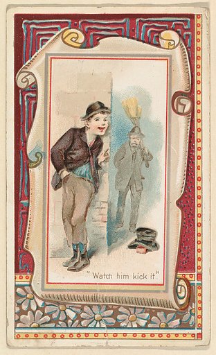 "Watch him kick it," from the Terrors of America set (N136) issued by Duke Sons & Co. to promote Honest Long Cut Tobacco