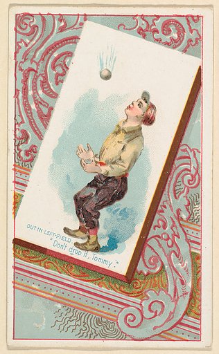Out in left-field, "Don't drop it, Tommy," from the Terrors of America set (N136) issued by Duke Sons & Co. to promote Honest Long Cut Tobacco