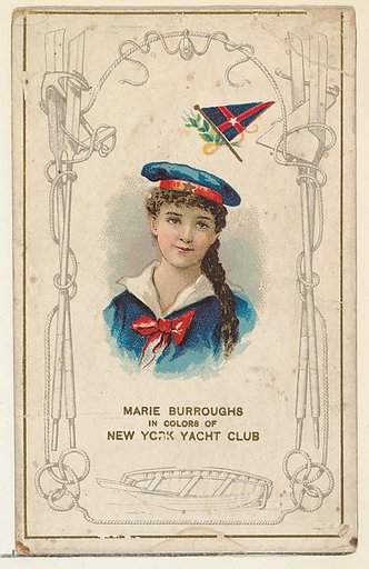 Marie Burroughs in Colors of the New York Yacht Club, from the Yacht Colors of the World series (N140) issued by Duke Sons & Co. to promote Honest Long Cut Tobacco