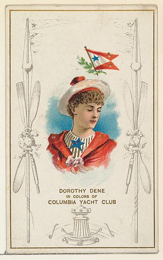 Dorothy Dene in Colors of Columbia Yacht Club, from the Yacht Colors of the World series (N140) issued by Duke Sons & Co. to promote Honest Long Cut Tobacco