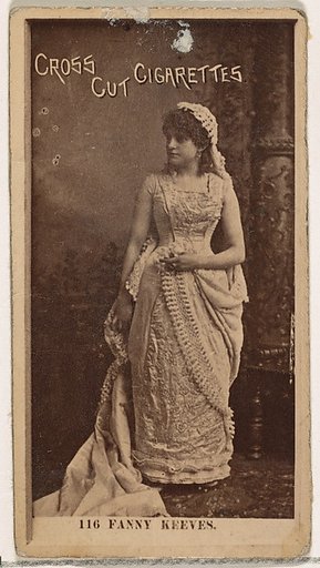 Card Number 116, Fanny Keeves, from the Actors and Actresses series (N145-2) issued by Duke Sons & Co. to promote Cross Cut Cigarettes